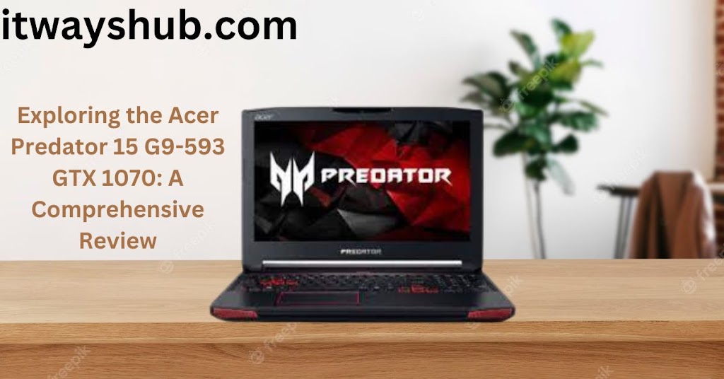 Acer Predator 15 G9-593 GTX 1070