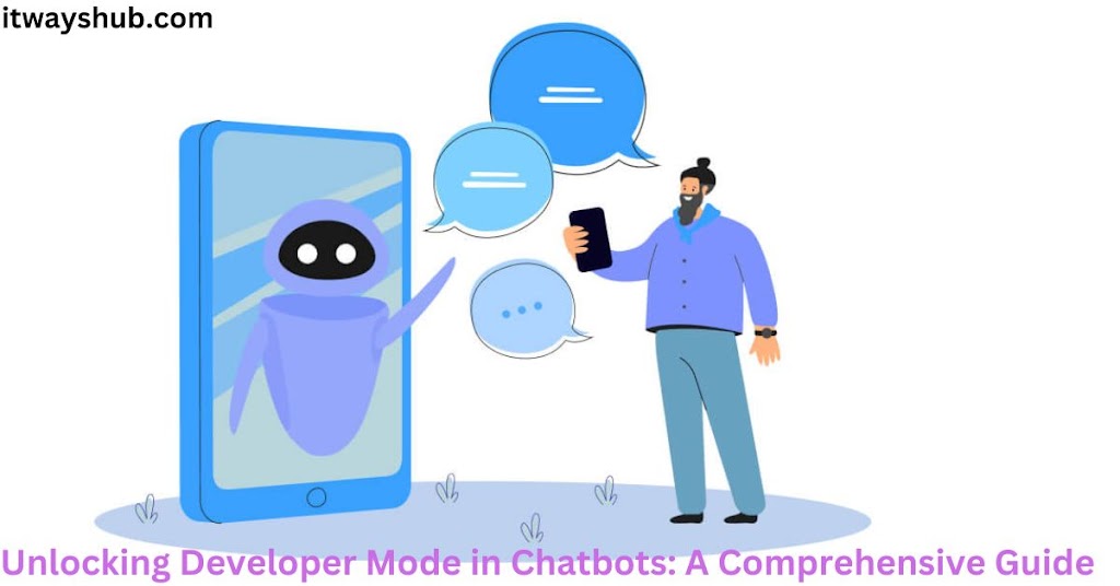 Developer Mode in Chatbots