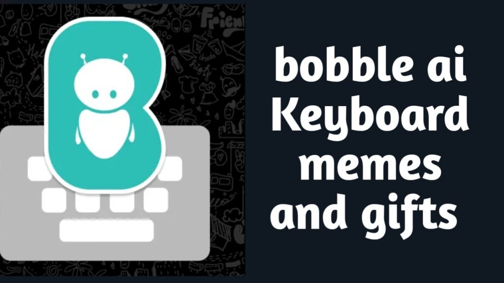 Bobble AI Keyboard Memes and GIFs for Android